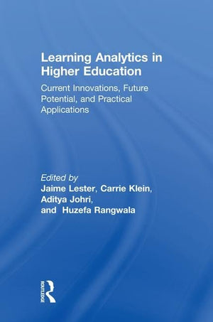 Learning Analytics in Higher Education: Current Innovations, Future Potential, and Practical Applications,Used