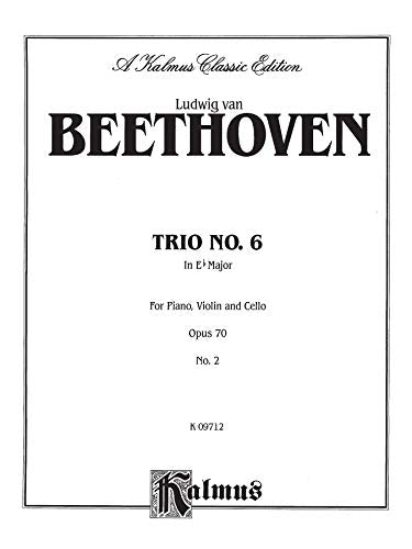 Piano Trio No. 6  Op. 70, No. 2: Eflat Major (Kalmus Edition),New