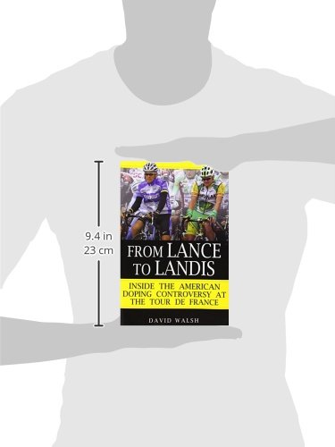 From Lance To Landis: Inside The American Doping Controversy At The Tour De France,New
