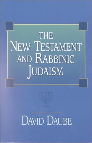 The New Testament and Rabbinic Judaism,New