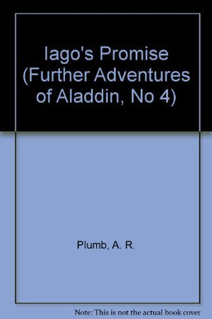 Iago's Promise (Further Adventures of Aladdin, No 4),Used