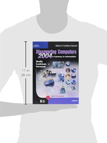 Discovering Computers 2004: A Gateway to Information, Complete,Used