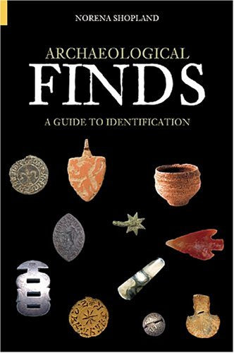 Archaeological Finds: A Guide to Identification,Used