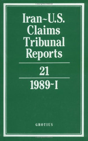 IranU.S. Claims Tribunal Reports: Volume 21,Used