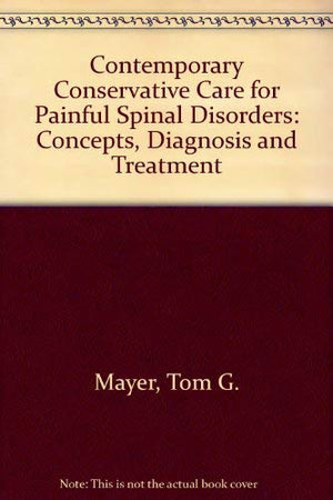 Contemporary Conservative Care for Painful Spinal Disorders,Used
