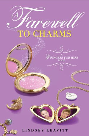 A Farewell To Charms (A Princess For Hire Book) (Princess For Hire Book A)