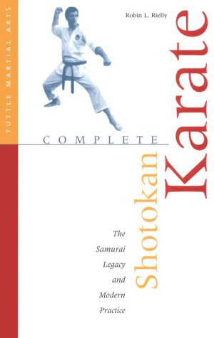 Complete Shotokan Karate: History, Philosophy, and Practice (Tuttle Martial Arts),Used
