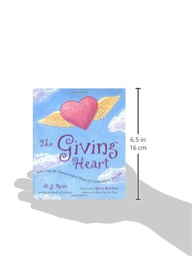 Giving Heart: Unlocking the Transformative Power of Generosity in Your Life,Used