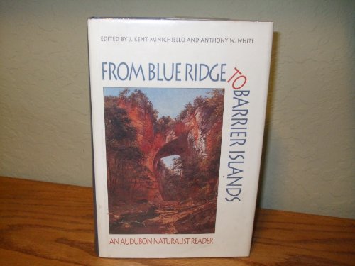 From Blue Ridge to Barrier Islands: An Audubon Naturalist Reader,Used