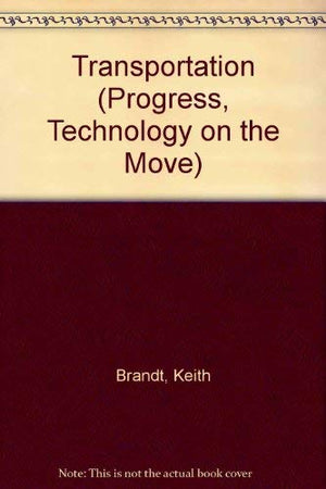 Transportation (Progress, Technology on the Move),Used