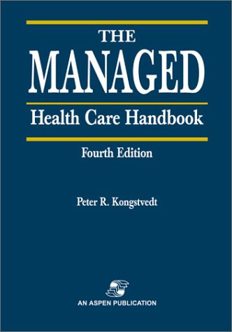 The Managed Health Care Handbook,New