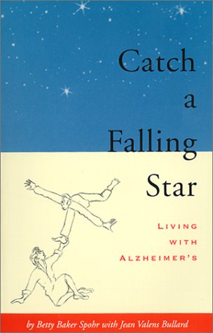 Catch a Falling Star: Living With Alzheimer's,Used