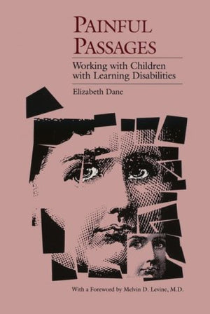 Painful Passages: Working With Children With Learning Disabilities,Used