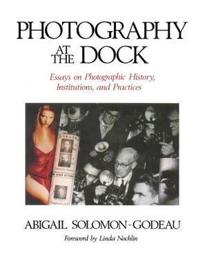 Photography at the Dock (Media and Society) (Volume 4)