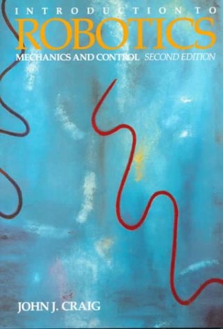 Introduction to Robotics: Mechanics and Control (2nd Edition),New