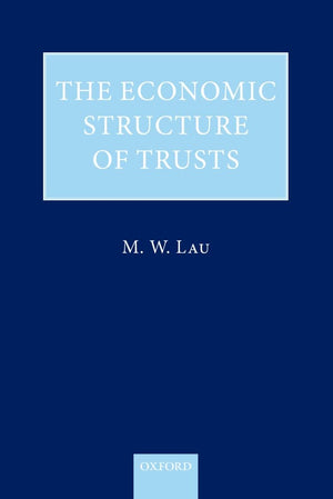 The Economic Structure of Trusts: Towards a Propertybased Approach,Used
