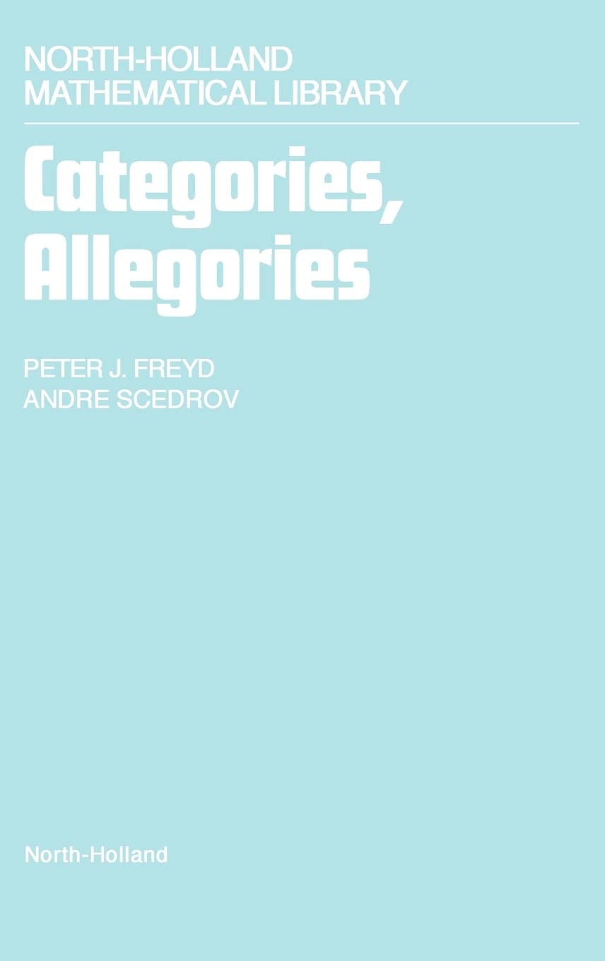 Categories, Allegories (Volume 39) (Northholland Mathematical Library, Volume 39),Used