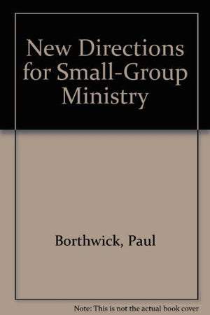 New Directions For Smallgroup Ministry,New