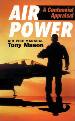 AIR POWER: A Centennial Appraisal  Expanded edition,Used