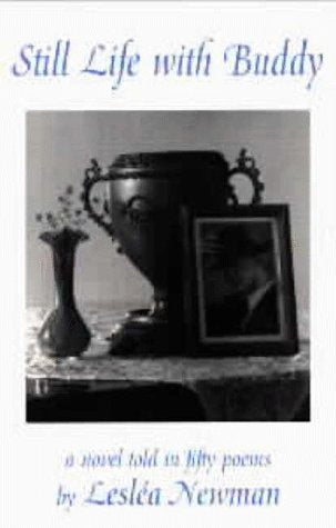 Still Life With Buddy: A Novel Told in Fifty Poems,New