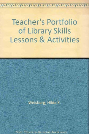 Teachers Portfolio of Library Skills Lessons & Activities