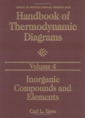 Handbook of Thermodynamic Diagrams: Inorganic Compounds and Elements (Volume 4) (Handbook of Thermodymanic Diagrams, Volume 4),Used
