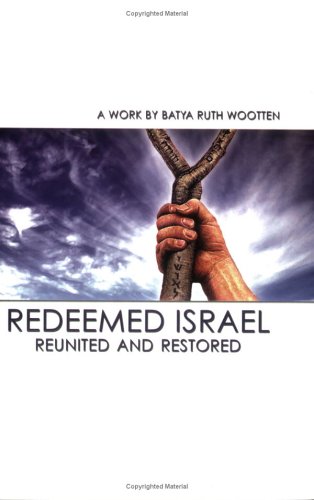 Redeemed Israel  Reunited and Restored,Used
