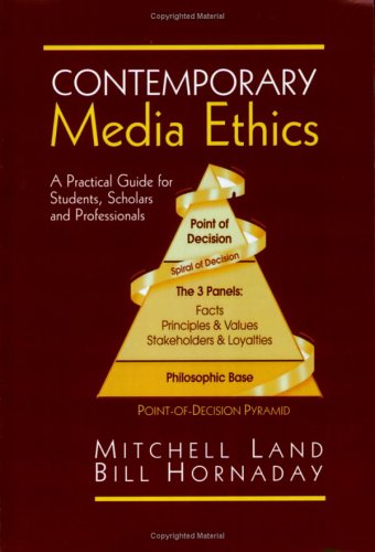 Contemporary Media Ethics: A Practical Guide For Students, Scholars And Professionals,Used