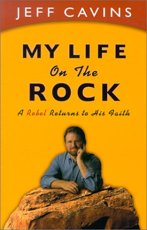 My Life On The Rock : A Rebel Returns To His Faith,New