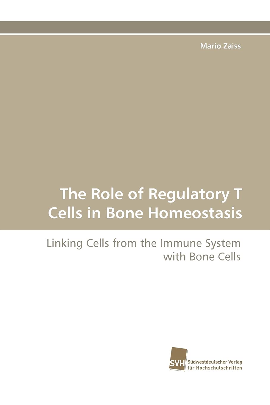 The Role of Regulatory T Cells in Bone Homeostasis: Linking Cells from the Immune System with Bone Cells,Used