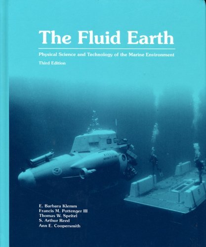 The Fluid Earth: Physical Science And Technology Of The Marine Environment,Used