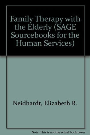 Family Therapy With The Elderly (Sage Sourcebooks For The Human Services),Used