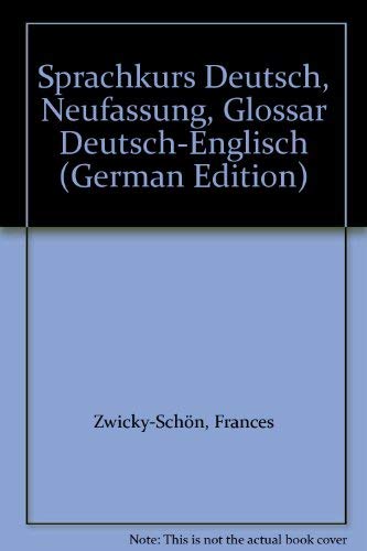 Sprachkurs Deutsch, Neufassung, Glossar Deutschenglisch (German Edition),New