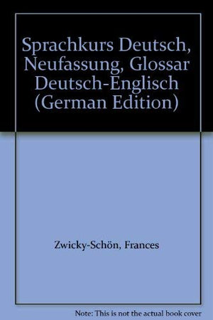 Sprachkurs Deutsch, Neufassung, Glossar Deutschenglisch (German Edition),Used