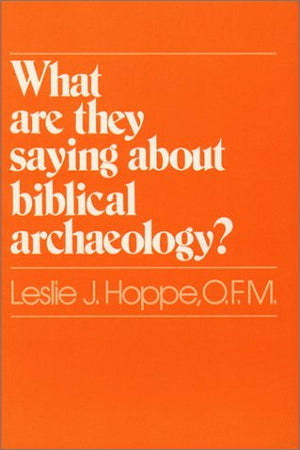 What Are They Saying About Biblical Archaeology?,Used