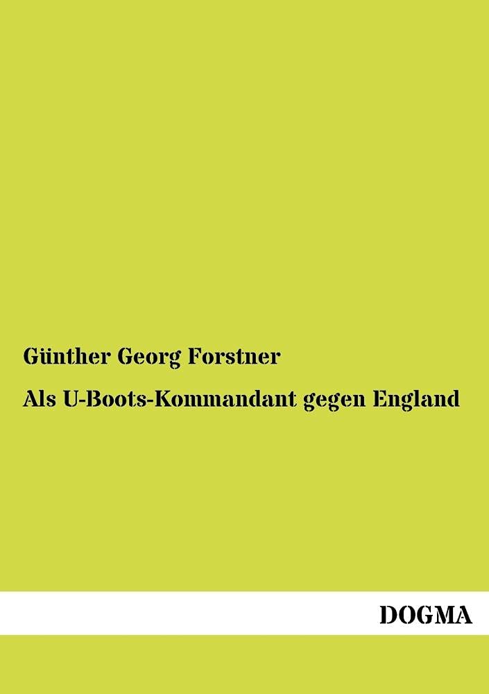 Als UBootsKommandant gegen England (German Edition),Used
