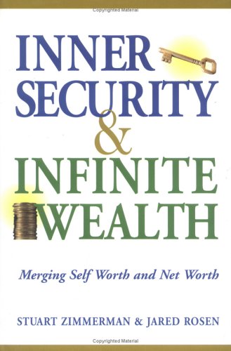 Inner Security and Infinite Wealth: Merging Self Worth and Net Worth,Used