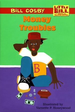 Money Troubles (Little Bill Books For Beginning Readers),New