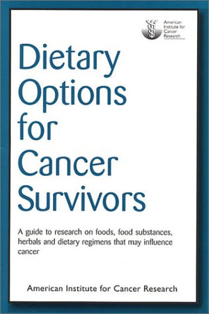 Dietary Options for Cancer Survivors