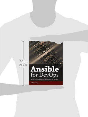 Ansible for DevOps: Server and configuration management for humans,New