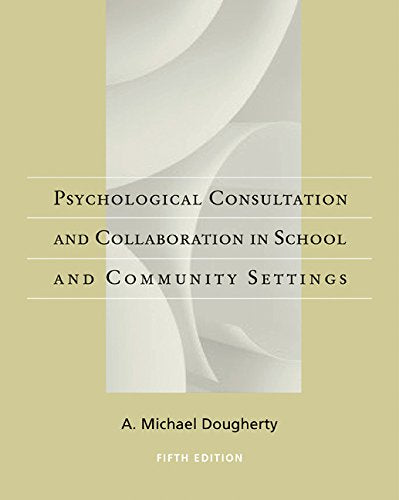 Casebook of Psychological Consultation and Collaboration in School and Community Settings,Used