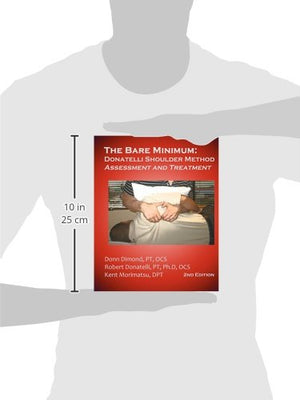 The Bare Minimum: Donatelli Shoulder Method Assessment and Treatment 2nd Edition,Used