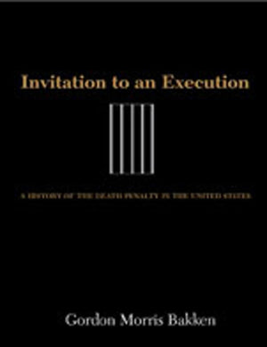 Invitation To An Execution: A History Of The Death Penalty In The United States,Used