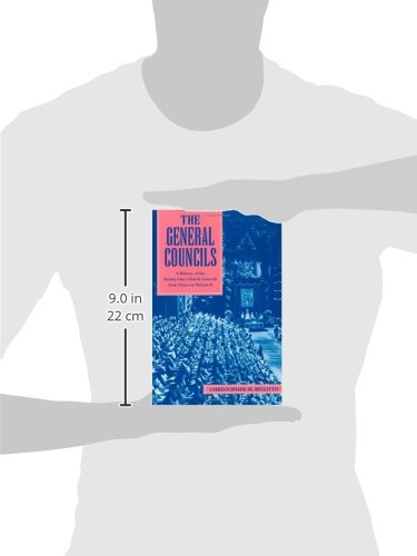The General Councils: A History of the TwentyOne Church Councils from Nicaea to Vatican II,Used
