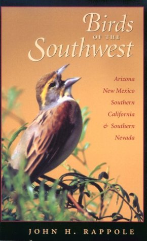 Birds of the Southwest: A Field Guide (Volume 30) (W. L. Moody Jr. Natural History Series),Used