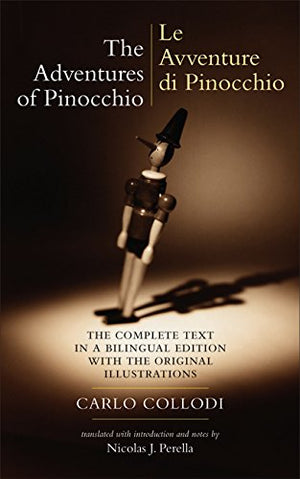 The Adventures Of Pinocchio: Story Of A Puppet/Le Avventure Di Pinocchio: Storia Di Un Burattino (The Complete Text In A Bilingu-new,New