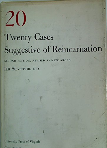 Twenty Cases Suggestive of Reincarnation (2nd Edition)