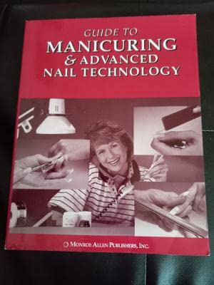 Guide To Manicuring & Nail Sculpturing,New