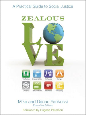 Zealous Love: A Practical Guide to Social Justice,Used