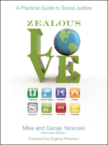 Zealous Love: A Practical Guide to Social Justice,Used